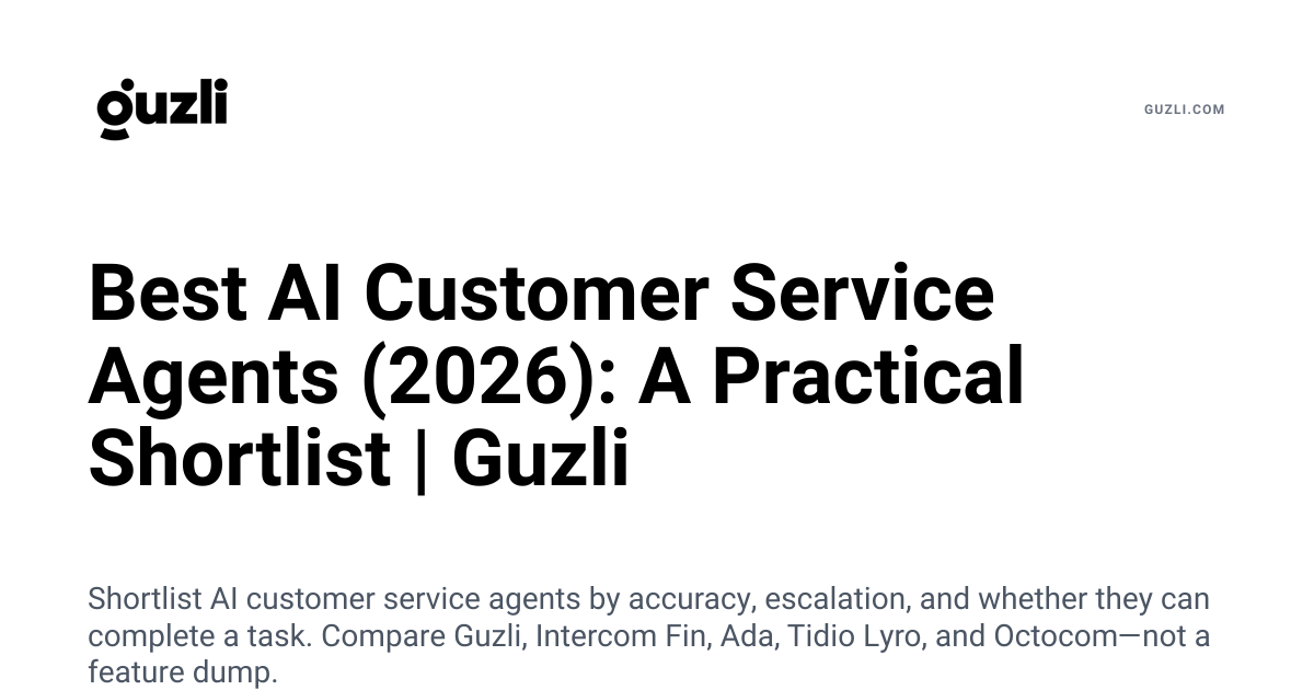 Best AI Customer Service Agents (2026): A Practical Shortlist | Guzli Blog