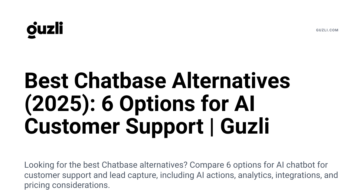 Best Chatbase Alternatives (2025): 6 Options for AI Customer Support ...