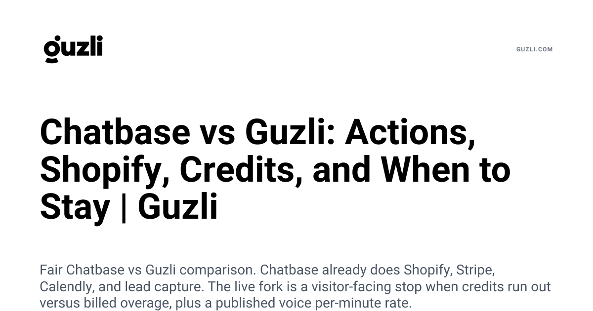 Chatbase vs Guzli: Which AI Support Agent Is Better for Actions, Lead ...