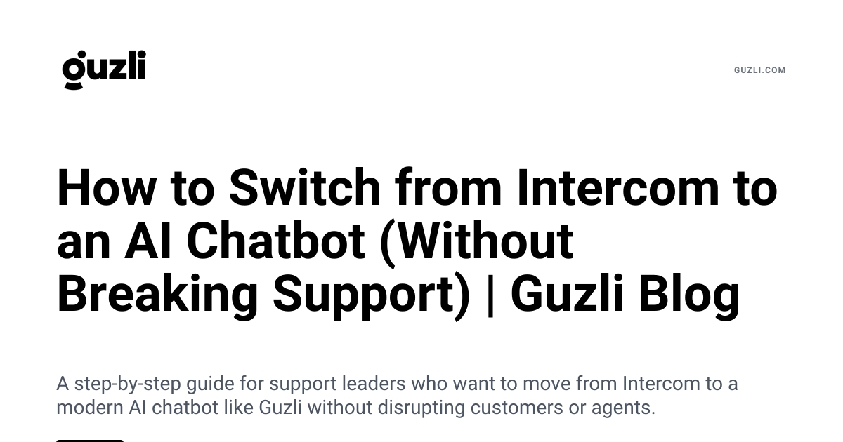 How to Switch from Intercom to an AI Chatbot (Without Breaking Support ...