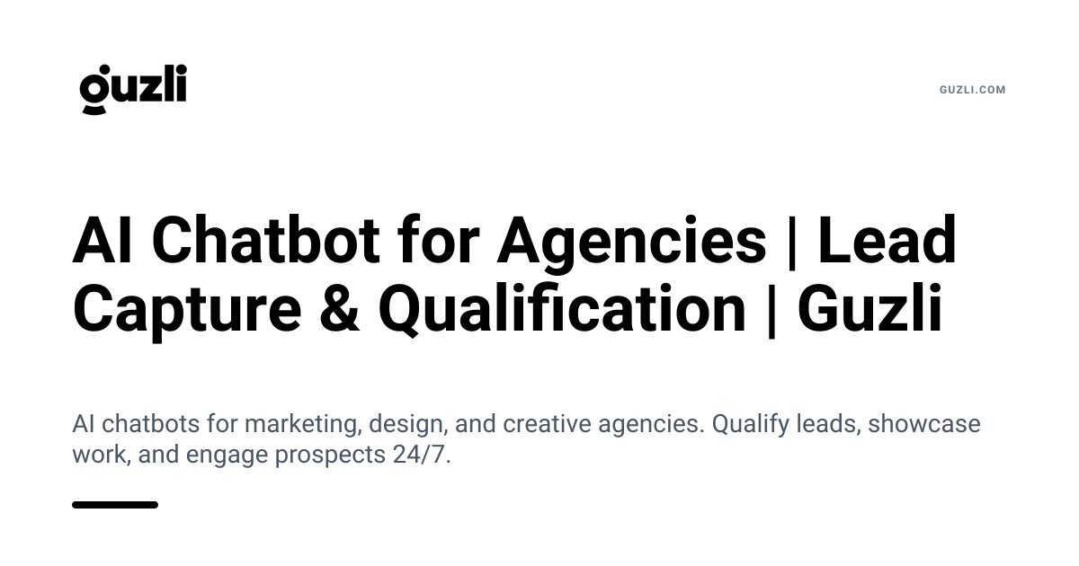 AI Chatbot for Agencies | Lead Capture & Qualification | Guzli