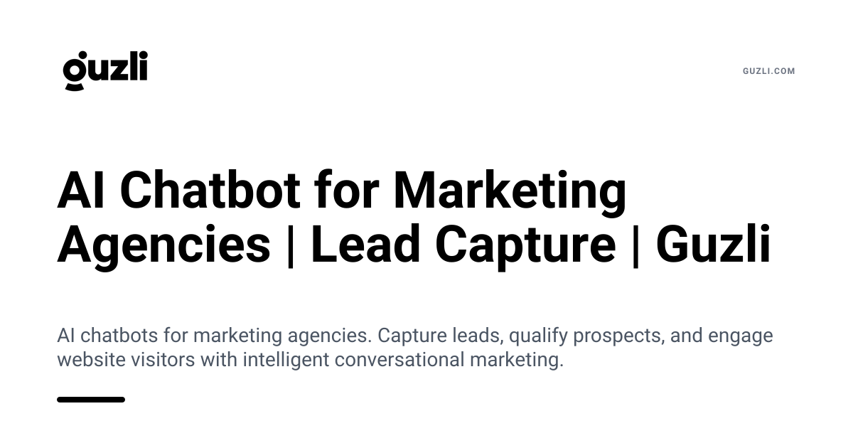 AI Chatbot for Marketing Agencies | Lead Capture | Guzli