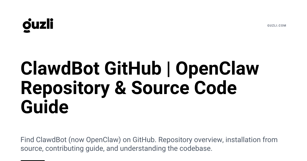 ClawdBot GitHub | OpenClaw Repository & Source Code Guide
