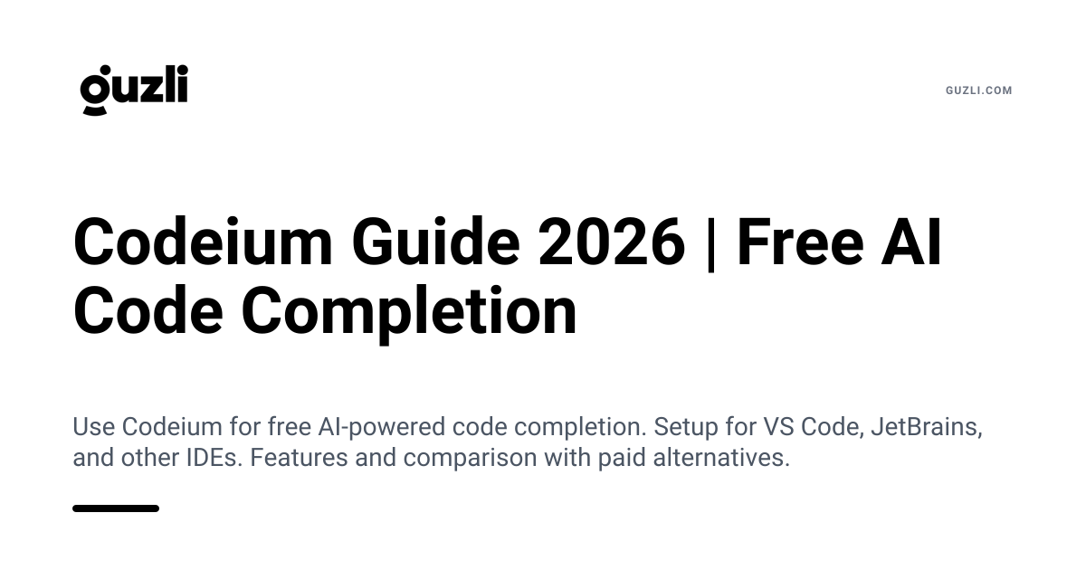 Codeium Guide 2026 | Free AI Code Completion