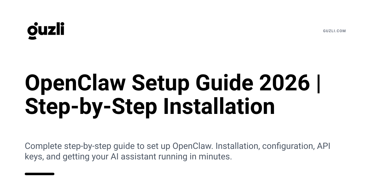 OpenClaw Setup Guide 2026 | Step-by-Step Installation