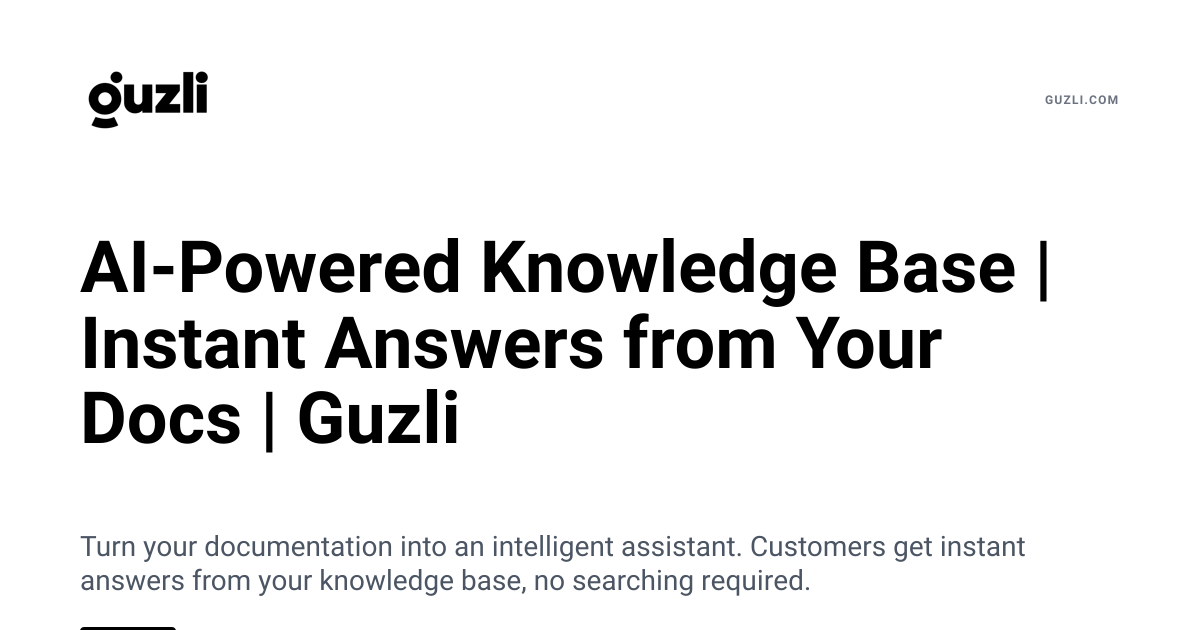 AI-Powered Knowledge Base | Instant Answers from Your Docs | Guzli