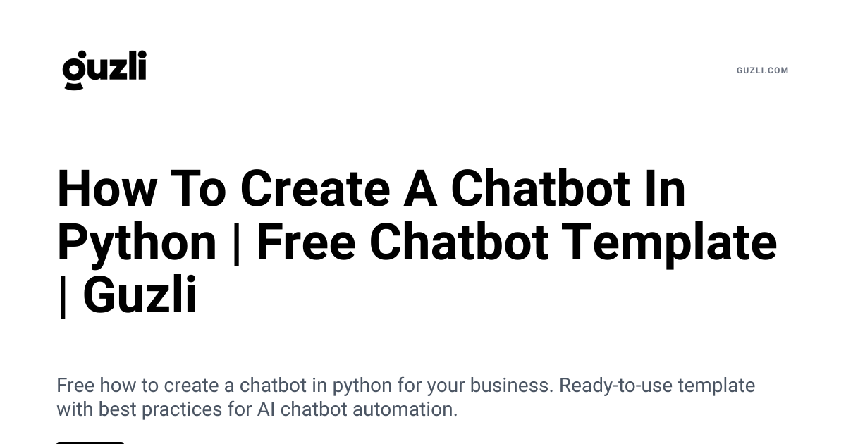 How To Create A Chatbot In Python | Free Chatbot Template | Guzli