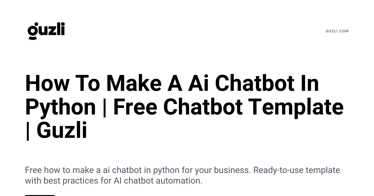 How To Make A Ai Chatbot In Python | Free Chatbot Template | Guzli